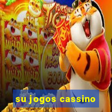 su jogos cassino